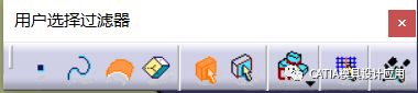 CATIA,CATIA技巧 腿腿教学网-CATIA用户选择过滤器怎么用?CATIA用户选择过滤器介绍